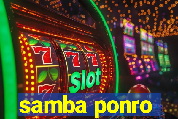 samba ponro